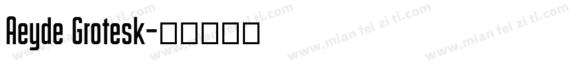 Aeyde Grotesk字体转换